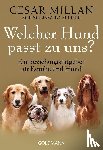 Millan, Cesar, Peltier, Melissa Jo - Welcher Hund passt zu uns?