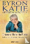Katie, Byron, Mitchell, Stephen - Eintausend Namen für Freude