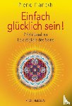 Franckh, Pierre - Einfach glücklich sein!