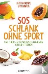 Bachman, Katharina - SOS Schlank ohne Sport