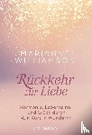 Williamson, Marianne - Rückkehr zur Liebe