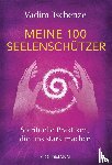 Tschenze, Vadim - Meine 100 Seelenschützer