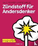 Förster, Anja, Kreuz, Peter - Zündstoff für Andersdenker