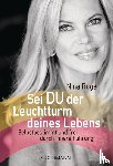 Ruge, Nina - Sei DU der Leuchtturm deines Lebens