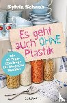 Schaab, Sylvia - Es geht auch ohne Plastik