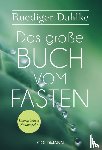 Dahlke, Ruediger - Das große Buch vom Fasten