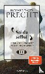 Precht, Richard David - Sei du selbst