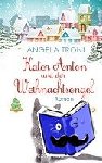 Troni, Angela - Kater Anton und der Weihnachtsengel - Kater Anton 2 - Roman