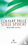 Tolle, Eckhart - Stille spricht