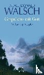 Walsch, Neale Donald - Gespräche mit Gott
