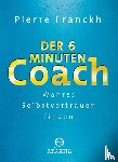 Franckh, Pierre - Der 6-Minuten-Coach