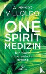 Villoldo, Alberto - One Spirit Medizin