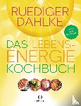 Dahlke, Ruediger - Das Lebensenergie-Kochbuch