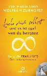 Zurhorst, Eva-Maria, Zurhorst, Wolfram - Liebe dich selbst und es ist egal wen du heiratest