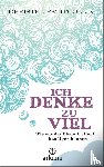 Petitcollin, Christel - Ich denke zu viel