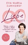 Zurhorst, Eva-Maria - Liebe kann alles