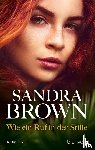 Brown, Sandra - Wie ein Ruf in der Stille