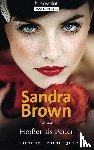 Brown, Sandra - Heißer als Feuer