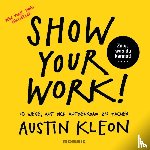 Kleon, Austin - Show Your Work!