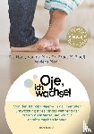 de Rijt, Hetty van, Plooij, Frans X., Plooij, Xaviera - Oje, ich wachse!