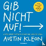 Kleon, Austin - Gib nicht auf!