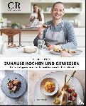 Rüffer, Christoph - Zuhause kochen und genießen