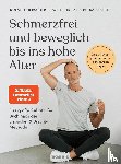 Bracht, Petra, Liebscher-Bracht, Roland - Schmerzfrei und beweglich bis ins hohe Alter