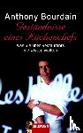 Bourdain, Anthony - Geständnisse eines Küchenchefs