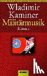 Kaminer, Wladimir - Militarmusik