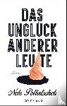 Pollatschek, Nele - Das Unglück anderer Leute