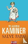Kaminer, Wladimir - Salve Papa!