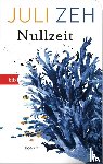 Zeh, Juli - Nullzeit