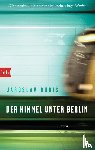 Rudis, Jaroslav - Himmel unter Berlin