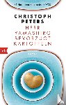 Peters, Christoph - Herr Yamashiro bevorzugt Kartoffeln