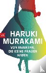Murakami, Haruki - Von Mannern, die keine Frauen haben