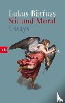Bärfuss, Lukas - Stil und Moral