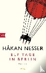 Nesser, Håkan - Elf Tage in Berlin