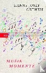 Ortheil, Hanns-Josef - Musikmomente