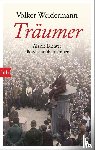 Weidermann, Volker - Träumer - Als die Dichter die Macht übernahmen
