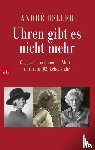 Heller, André - Uhren gibt es nicht mehr