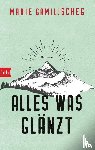 Gamillscheg, Marie - Alles was glänzt
