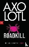 Hegemann, Helene - Axolotl Roadkill