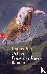 Ortheil, Hanns-Josef - Faustinas Küsse