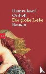Ortheil, Hanns-Josef - Die grosse Liebe