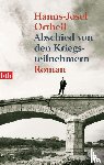 Ortheil, Hanns-Josef - Abschied von den Kriegsteilnehmern