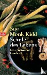 Kidd, Sue Monk - Schule des Lebens