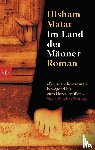 Matar, Hisham - Im Land der Männer