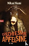 Niemi, Mikael - Erschieß die Apfelsine