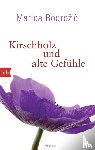Bodrozic, Marica - Kirschholz und alte Gefühle