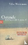 Weidermann, Volker - Ostende 1936, Sommer der Freundschaft